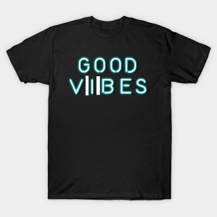 Good Vibes - Neon Sign T-Shirt